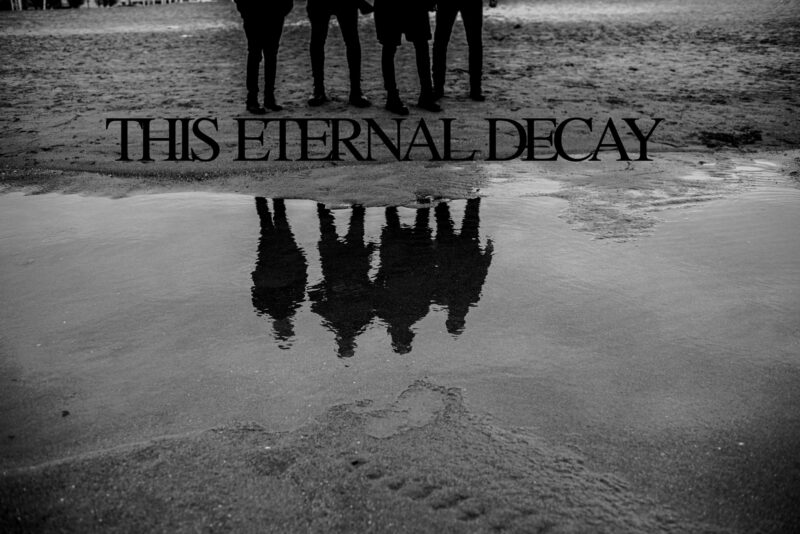 This Eternal Decay